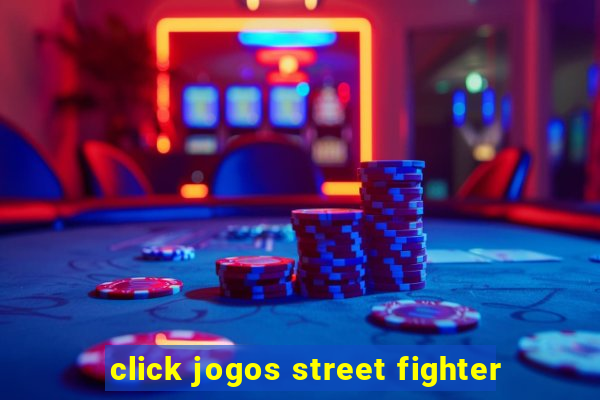 click jogos street fighter